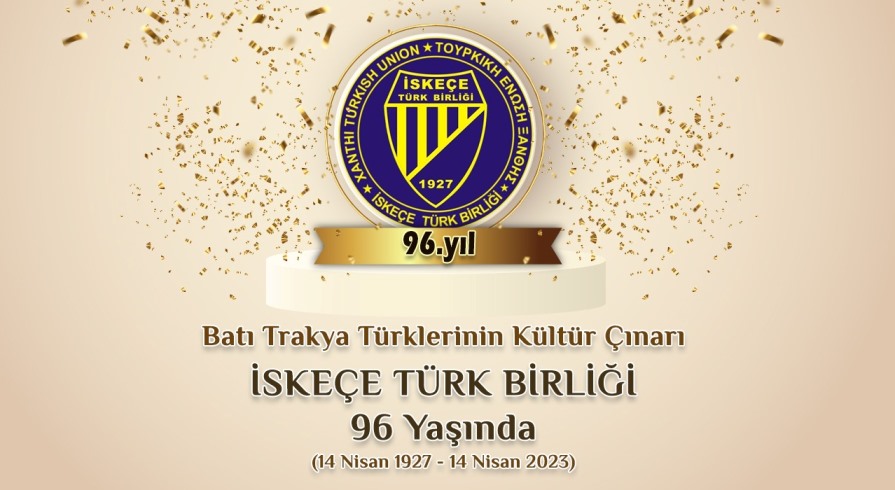 İskeçe Türk Birliği 96. yaşını kutluyor