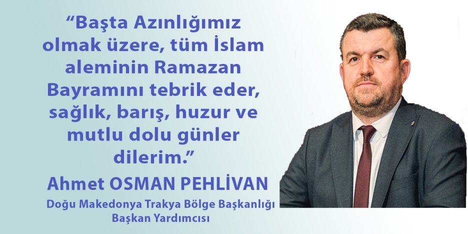 Ahmet Osman Pehlivan’dan bayram tebriği