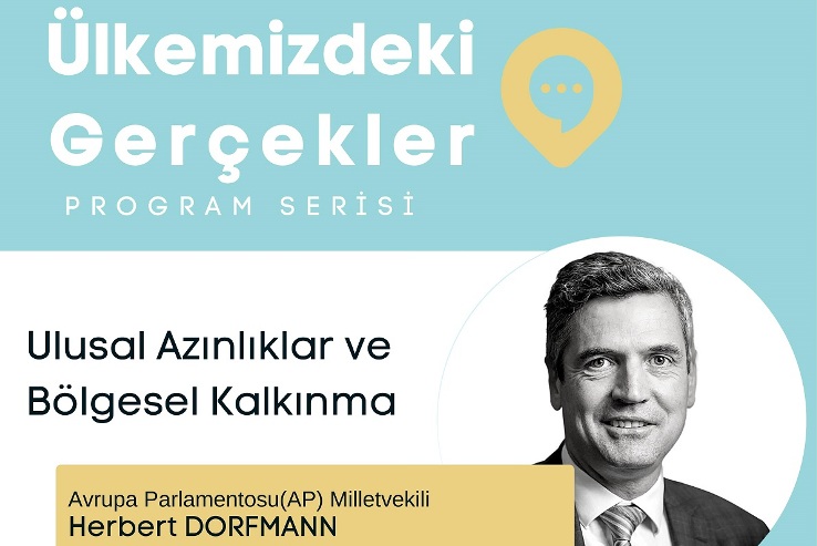 ‘Ülkemizdeki Gerçekler’, AP Milletvekili Herbert Dorfmann’u konuk edecek