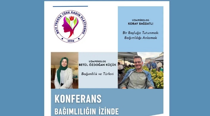 GTGB’de için “Bağımlılığın İzinde” başlığı altında konferans düzenlenecek