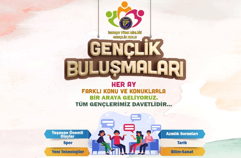 İskeçe Türk Birliği Gençlik Buluşmaları’ yeni dönem etkinlikleri başlıyor