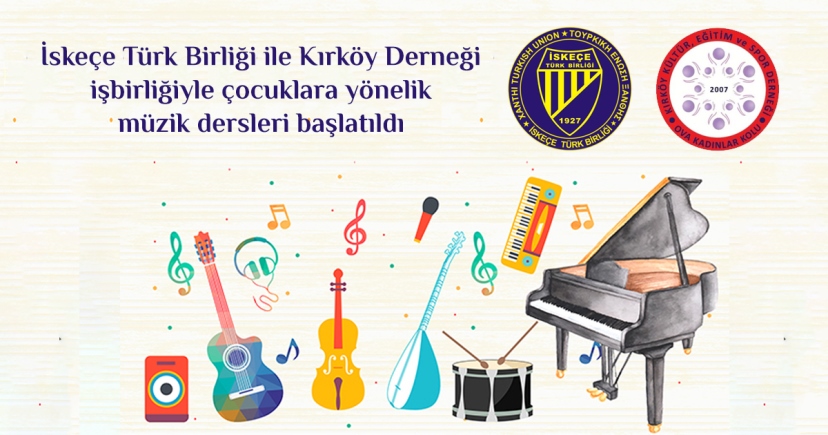 İskeçe Türk Birliği ile Kırköy Derneği işbirliğiyle çocuklara yönelik müzik dersleri başlatıldı