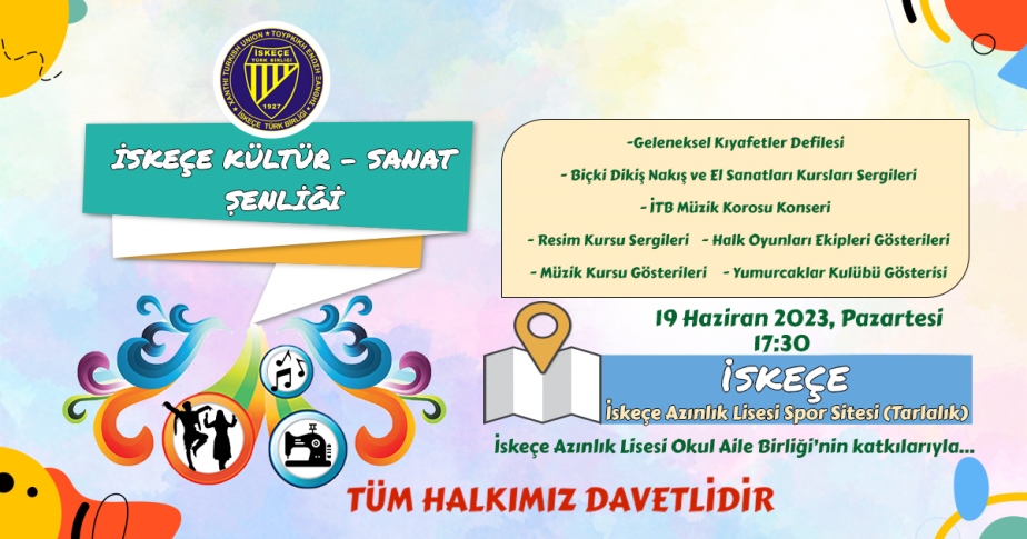 İskeçe Türk Birliği "Kültür - Sanat Şenliği" 19 Haziran Pazartesi günü