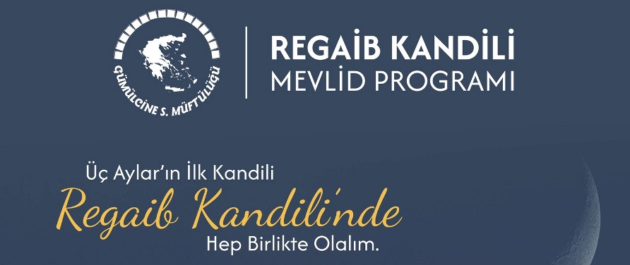 Gümülcine Müftülüğü Regaip Kandili sebebiyle program düzenleniyor