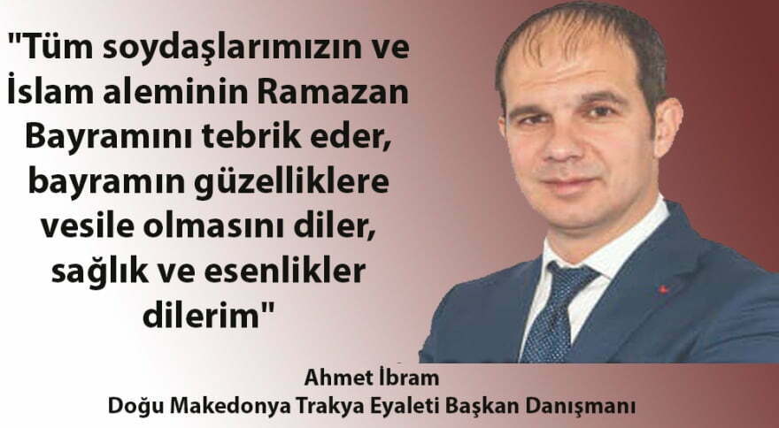 Ahmet İbram’dan bayram mesajı
