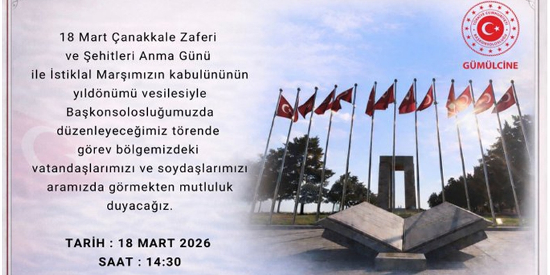 Gümülcine Başkonsolosluğu’ndan 18 Mart ve İstiklal Marşı’nın kabulü dolayısıyla anma töreni