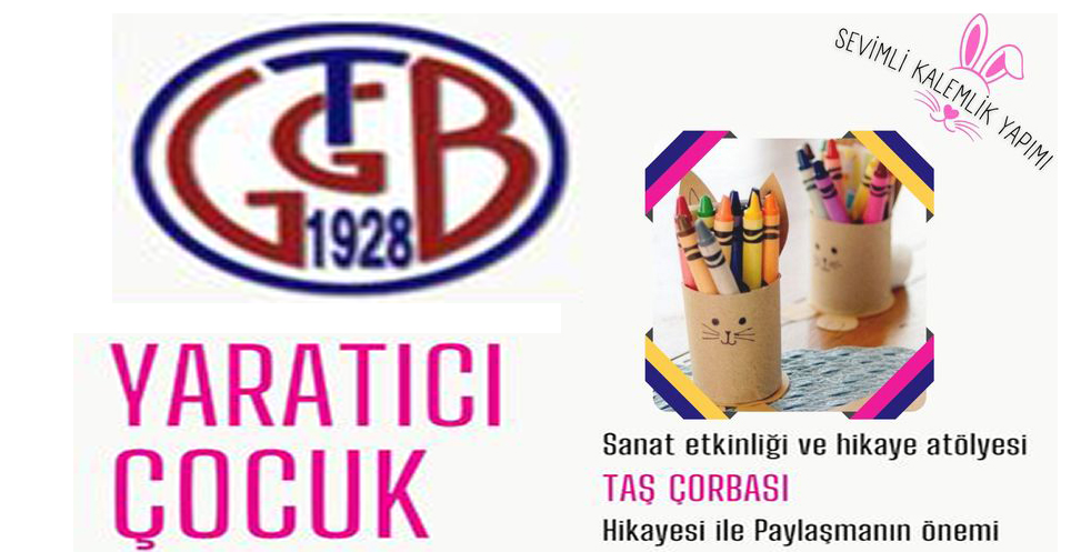 GTGB’den ‘Yaratıcı Çocuk’ etkinliği