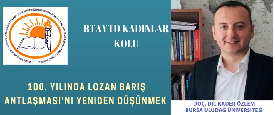 BTAYTD, ‘100. Yılında Lozan Barış Antlaşması’nı yeniden düşünmek’ adlı etkinlik düzenliyor