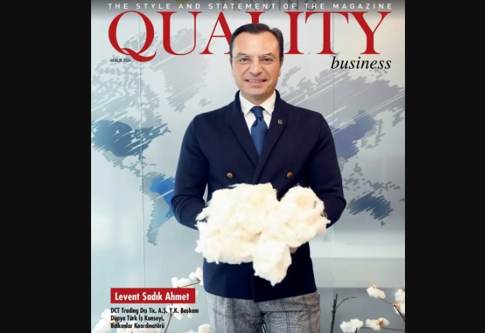 Levent Sadık Ahmet, iş hayatındaki başarı hikayesini Quality Dergisi’ne anlattı