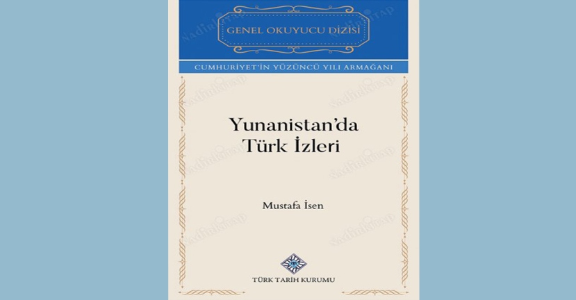 ‘Yunanistan’da Türk İzleri’ kitabı yayımlandı