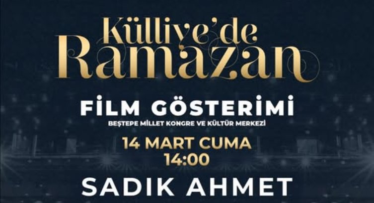 'Külliye'de Ramazan' etkinlikleri kapsamında ‘Sadık Ahmet’ filmi izleyicilerle buluşuyor