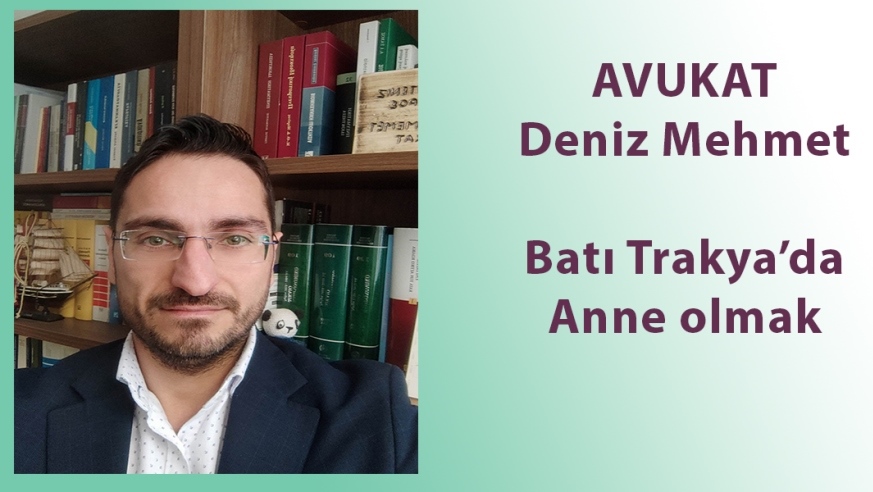 Batı Trakya’da Anne olmak