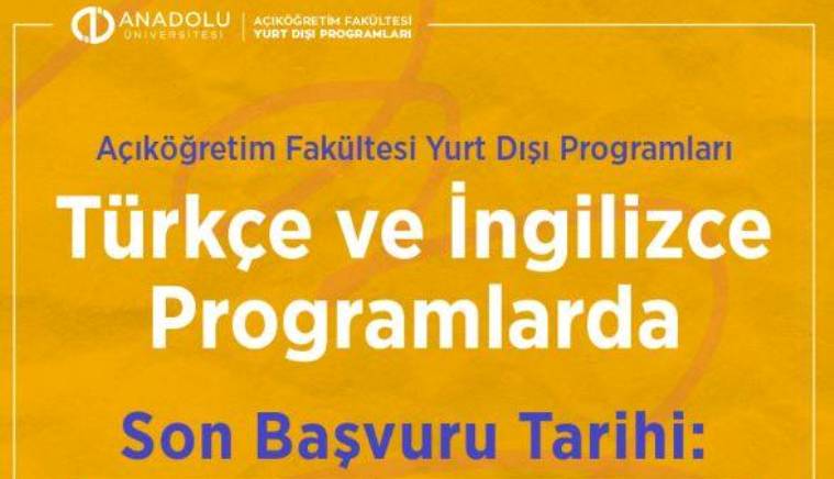 Açıköğretim Yurt Dışı Programlarında son fırsat: Başvurular 1 Aralık’ta bitiyor